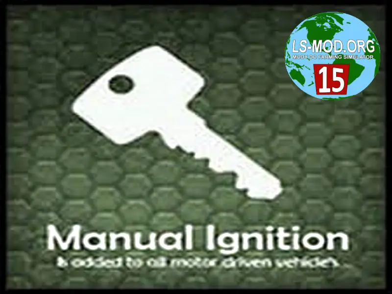 FS15 Manual Ignition v4
